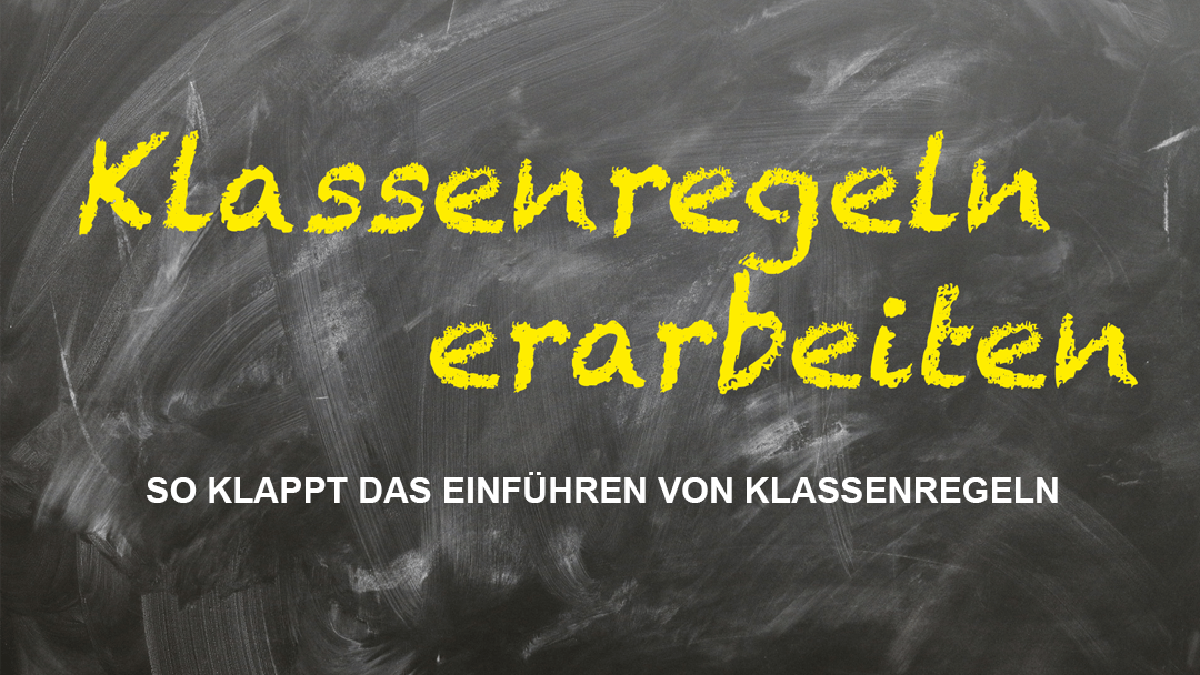 Klassenregeln erarbeiten